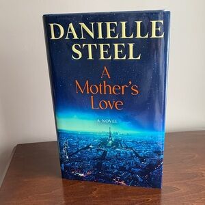 Danielle Steel 'A Mother's Love' Novel - Blue Hard Cover